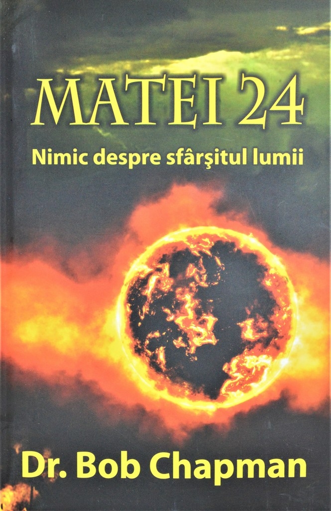 Matei 24. Nimic despre sfarsitul lumii - Comentariu biblic Matei 24. Nimic despre sfarsitul lumii - Comentariu biblic