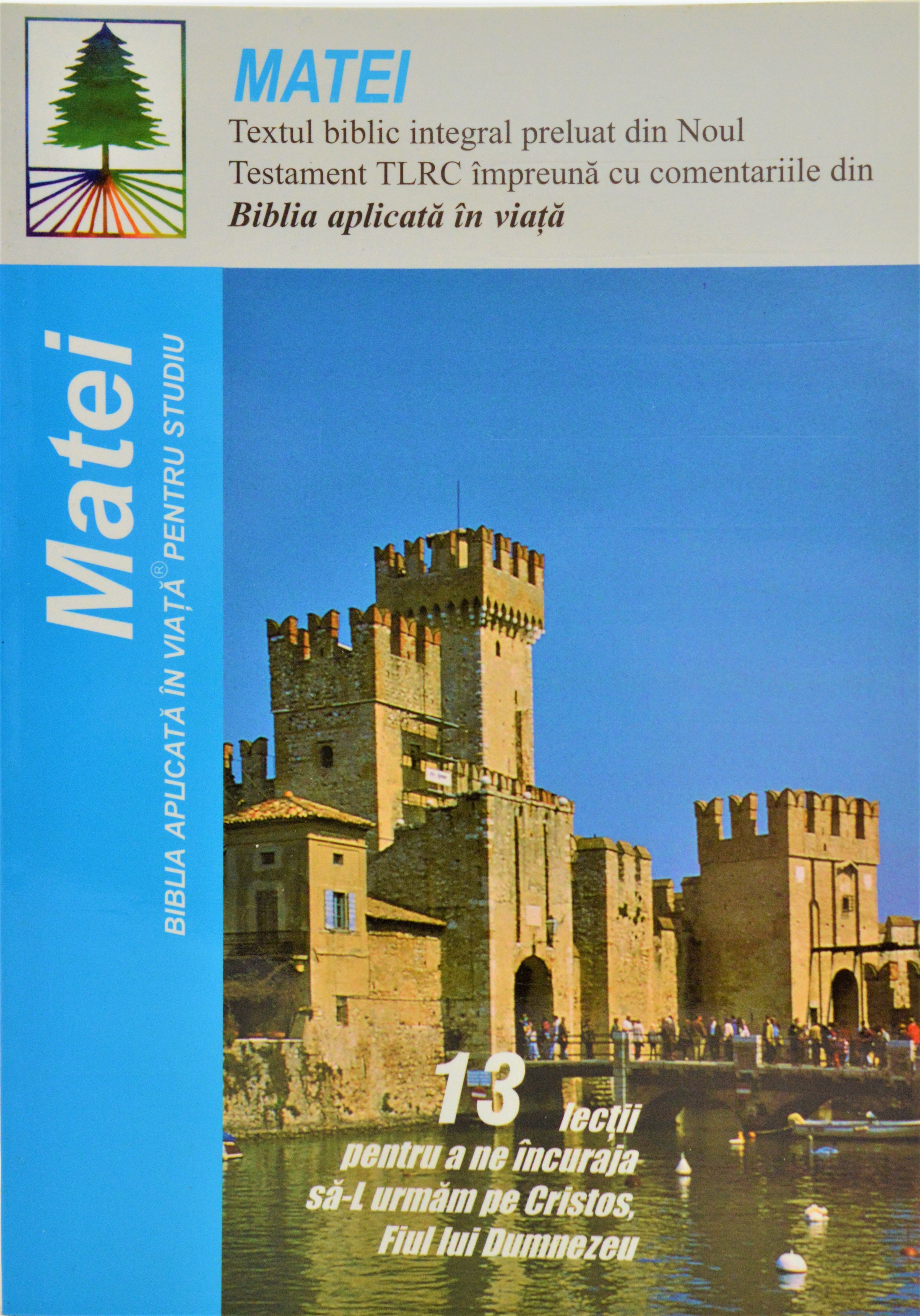 Matei. Biblia aplicata in viata - Studiu biblic Matei. Biblia aplicata in viata - Studiu biblic