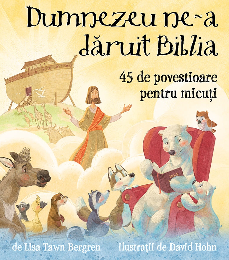 Dumnezeu ne-a daruit Biblia - povestiri pentru copii Dumnezeu ne-a daruit Biblia - povestiri pentru copii