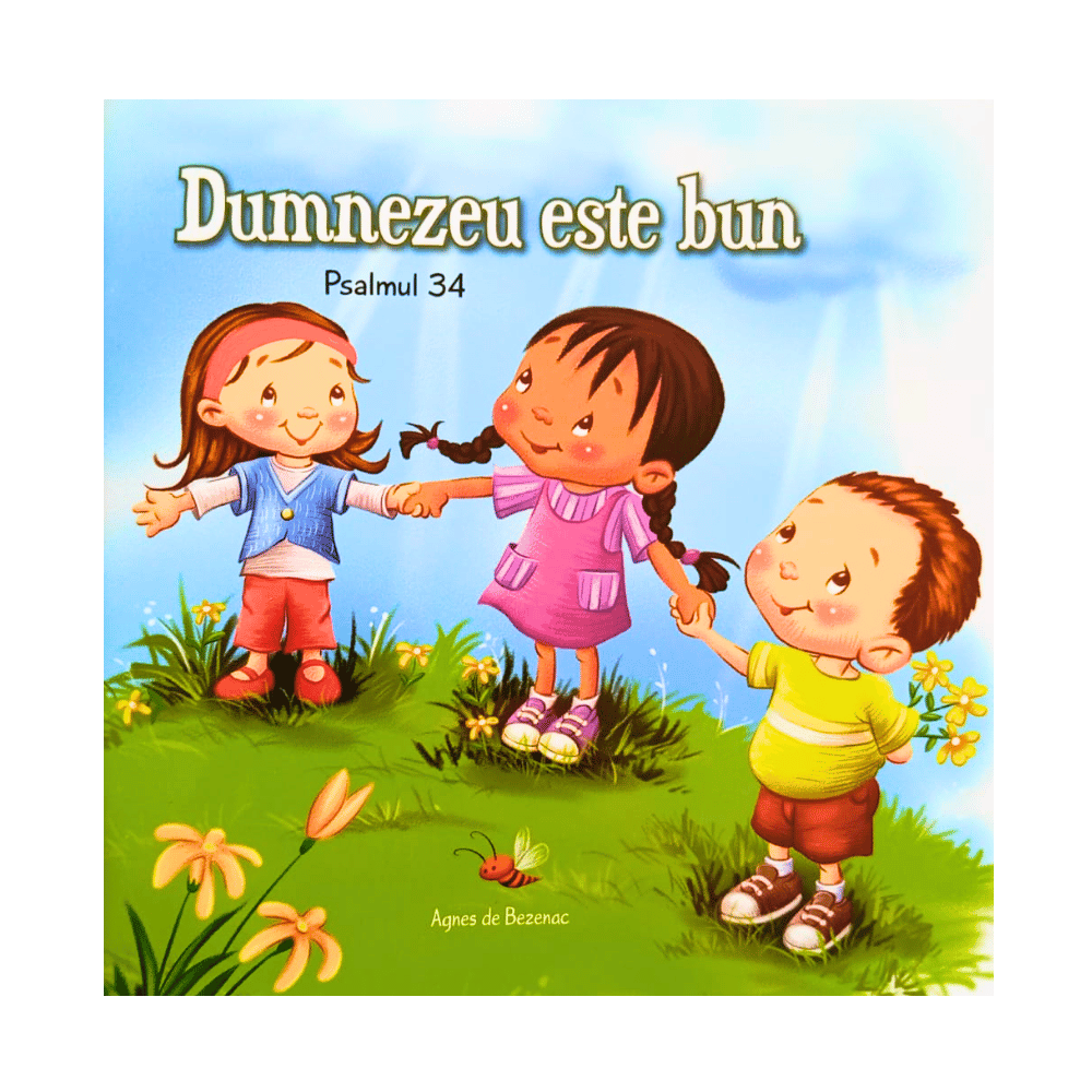Psalmul 34: Dumnezeu este bun - capitole biblice in imagini pentru copii Psalmul 34: Dumnezeu este bun - capitole biblice in imagini pentru copii