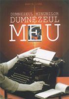 Dumnezeul minunilor, Dumnezeul meu Dumnezeul minunilor, Dumnezeul meu