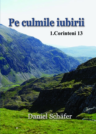 Pe culmile iubirii -1 Corinteni 13