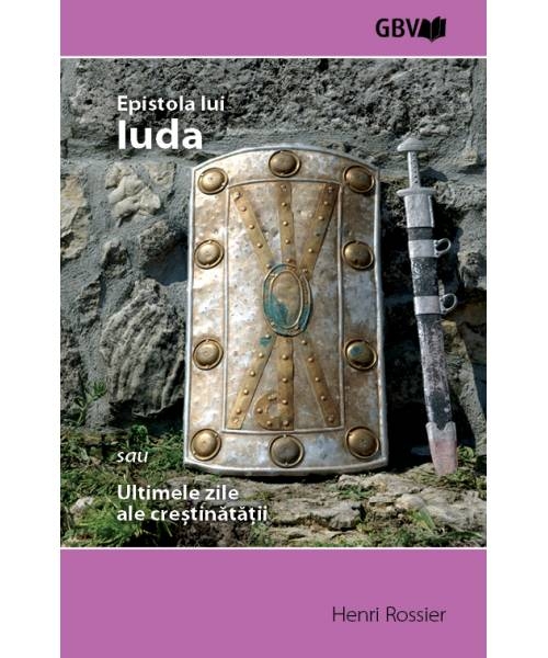 Epistola lui Iuda sau Ultimele zile ale creștinătății