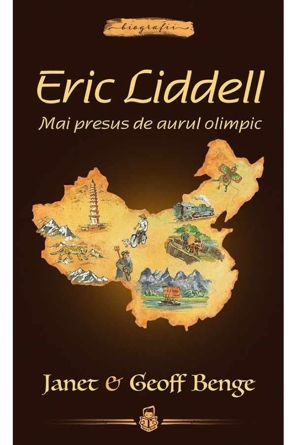 Eric Liddell: Mai presus de aurul olimpic - seria Biografii