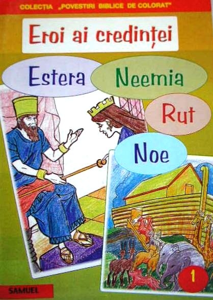 Eroi ai credintei - carte de colorat Eroi ai credintei - carte de colorat