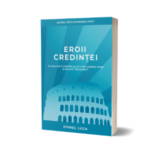 Eroii credinței Eroii credinței