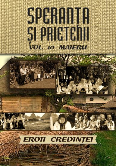 Eroii Credintei (Maieru), vol.10 - CD Eroii Credintei (Maieru), vol.10 - CD