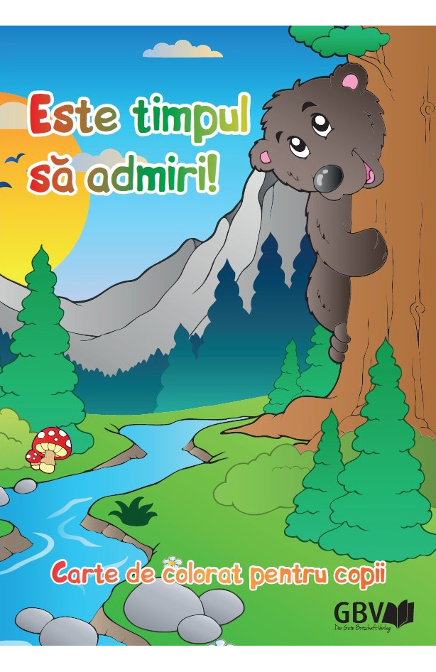 Este timpul sa admiri - Carte de colorat pentru copii Este timpul sa admiri - Carte de colorat pentru copii