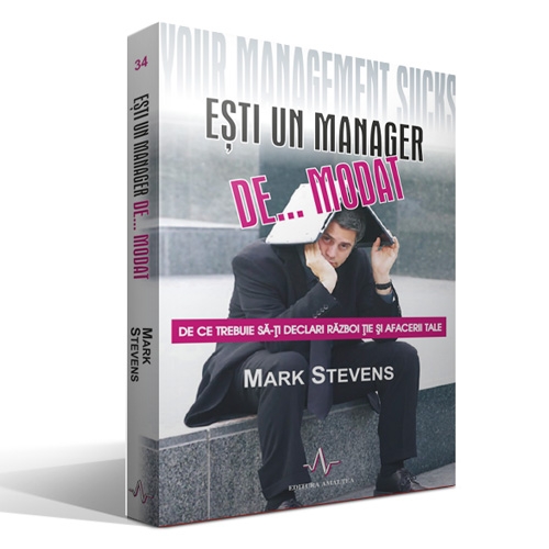 Esti un manager...demodat Esti un manager...demodat
