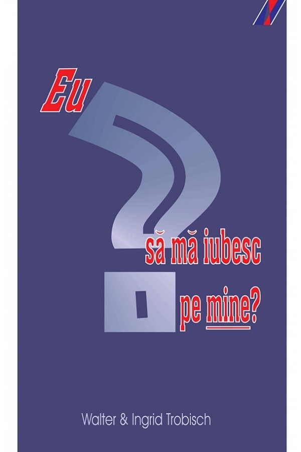 Eu sa ma iubesc pe mine? Eu sa ma iubesc pe mine?
