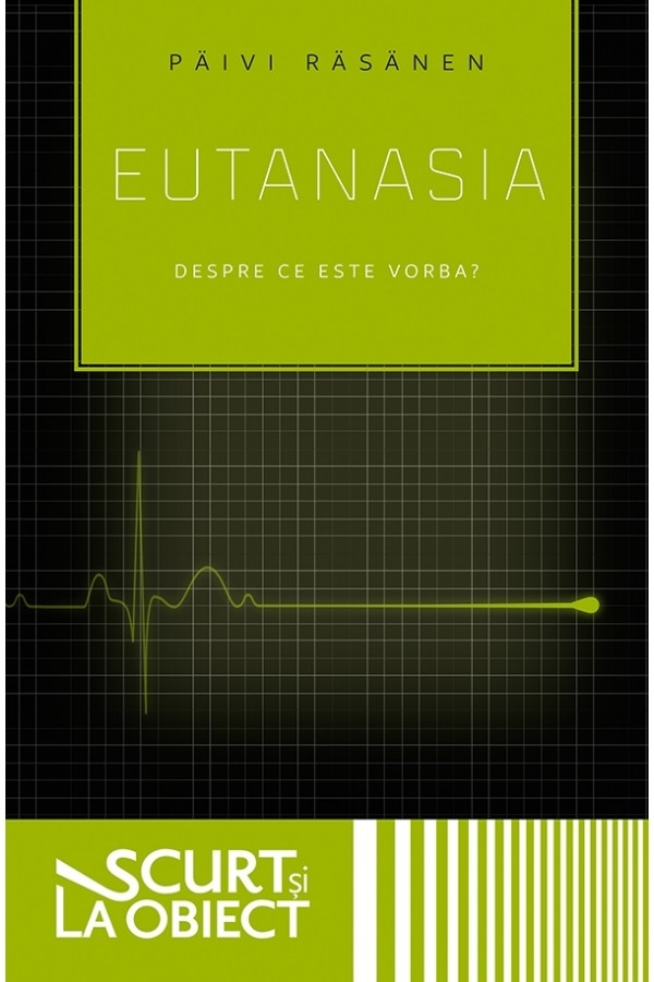 Eutanasia. Despre ce este vorba? Eutanasia. Despre ce este vorba?