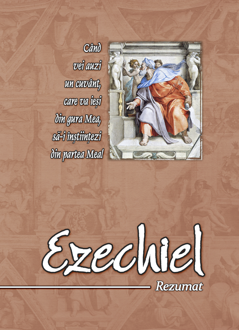 Ezechiel - Rezumat Ezechiel - Rezumat