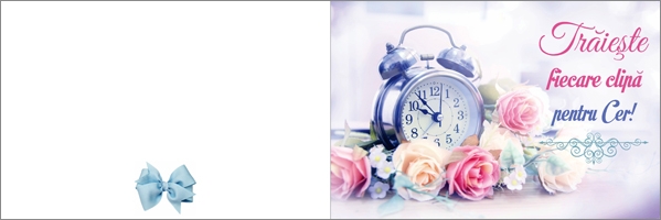 Felicitare - Traieste fiecare clipa pentru cer! Felicitare - Traieste fiecare clipa pentru cer!