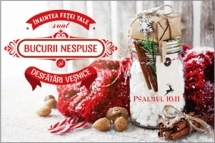 Felicitare - Inaintea Fetei Tale sunt Bucurii Nespuse si Desfatari Vesnice. Psalmul 16:11 Felicitare - Inaintea Fetei Tale sunt Bucurii Nespuse si Desfatari Vesnice. Psalmul 16:11