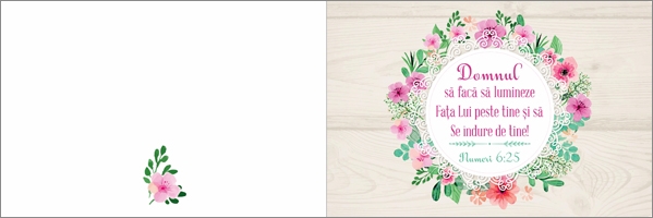 Felicitare cu verset - Domnul să facă să lumineze fața Lui peste tine și să Se îndure de tine." Felicitare cu verset - Domnul să facă să lumineze fața Lui peste tine și să Se îndure de tine."