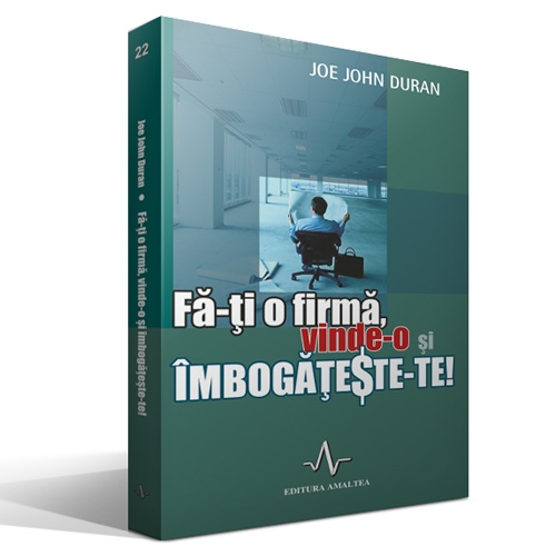 Fa-ti o firma, vinde-o si imbogateste-te