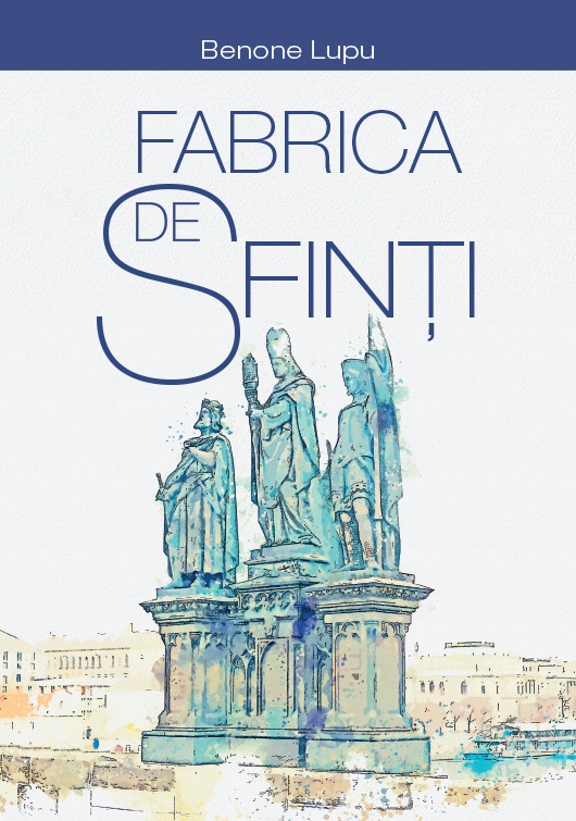 Fabrica de sfinți Fabrica de sfinți