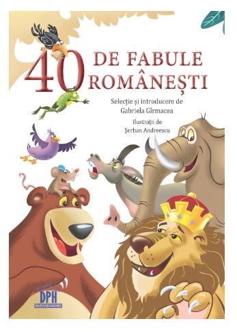 40 de Fabule Romanesti - Fabule pentru copii 40 de Fabule Romanesti - Fabule pentru copii