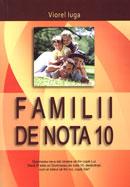 Familii de nota 10