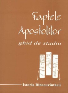 Faptele Apostolilor - Ghid de Studiu Faptele Apostolilor - Ghid de Studiu