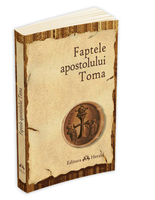 Faptele apostolului Toma Faptele apostolului Toma