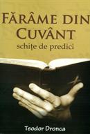 Farame din cuvant - schite de predici Farame din cuvant - schite de predici