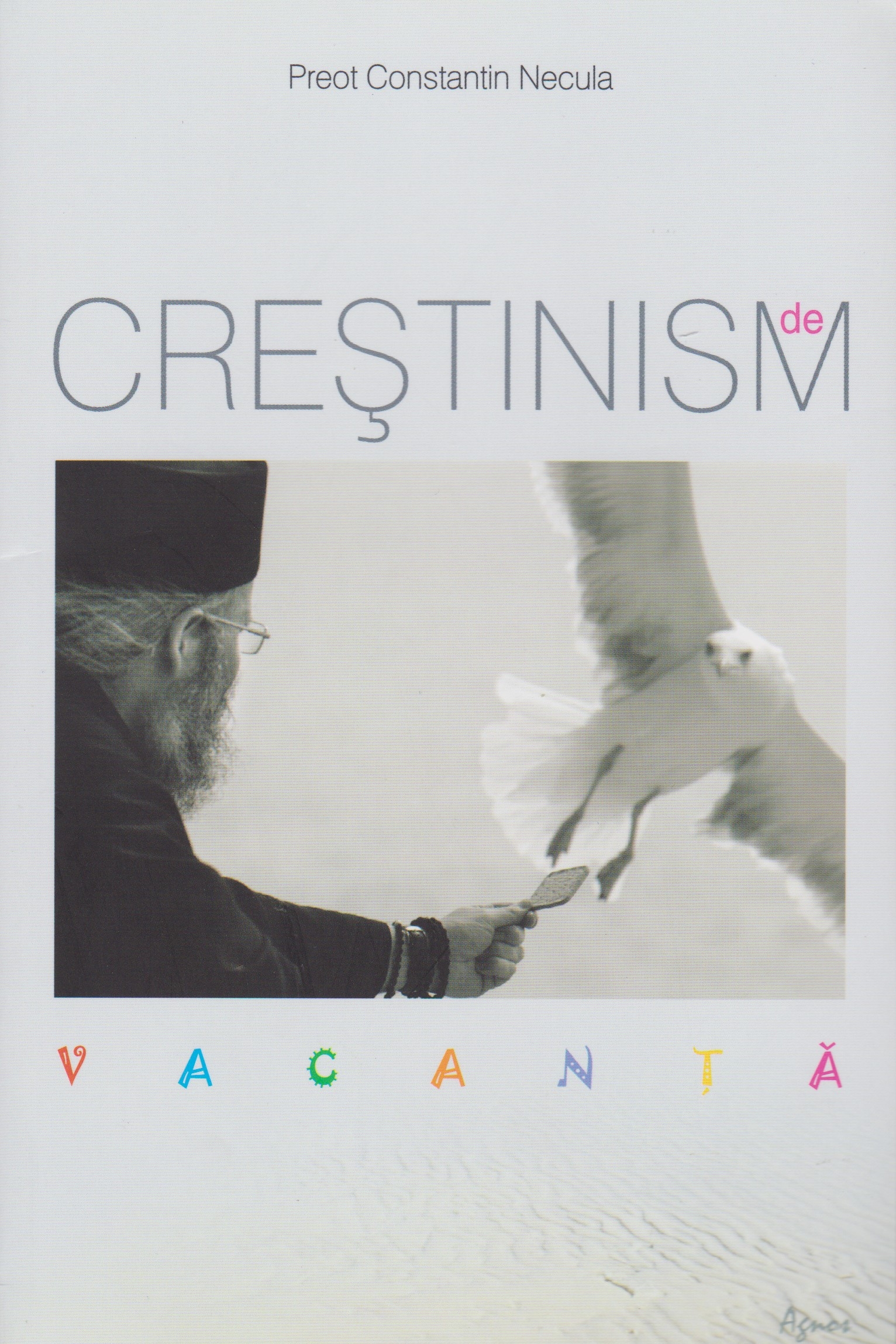 Crestinism de vacanță - Dezvoltare spirituală Crestinism de vacanță - Dezvoltare spirituală