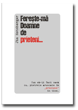 Fereste-ma Doamne de prieteni Fereste-ma Doamne de prieteni