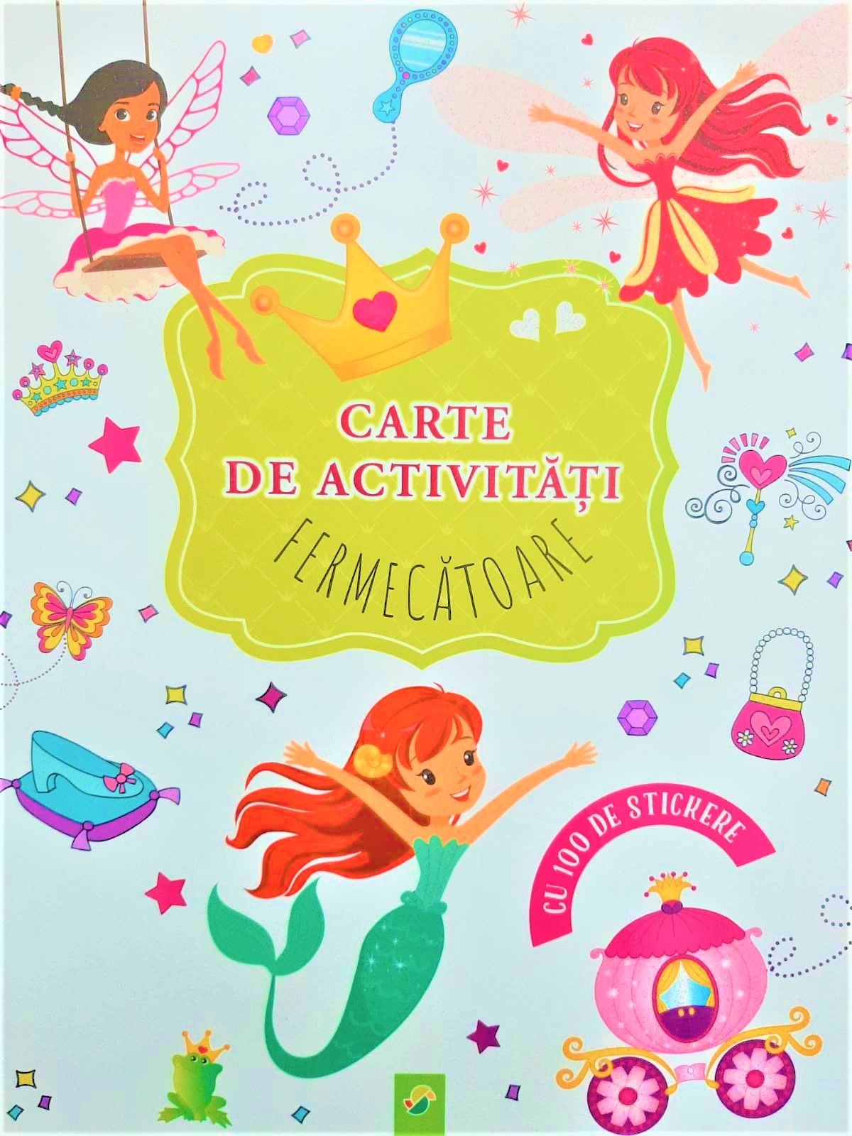 Carte de activitati fermecatoare, cu 100 de stickere - Carte cu activitati pentru copii (4+) Carte de activitati fermecatoare, cu 100 de stickere - Carte cu activitati pentru copii (4+)
