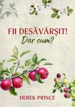 Fii desavarsit! Dar cum?