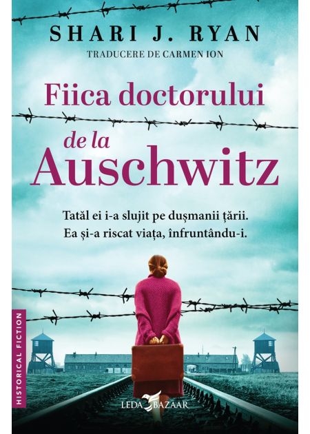 Fiica doctorului de la Auschwitz Fiica doctorului de la Auschwitz