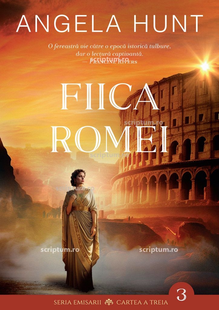Fiica Romei (Emisarii - Cartea a treia) Fiica Romei (Emisarii - Cartea a treia)
