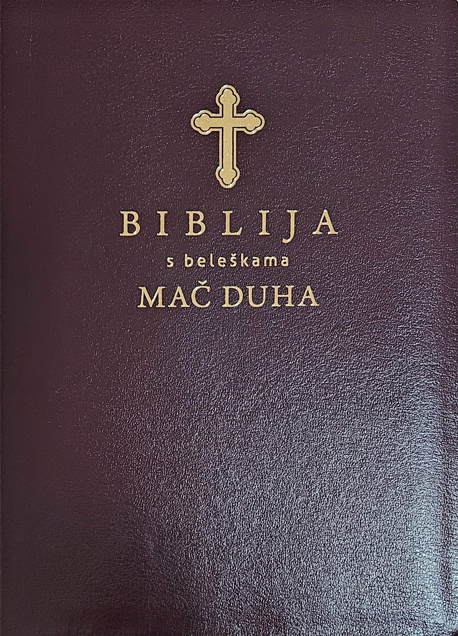Biblia de studiu sârbă (alfabet latin), visinie, mare, fara fermoar, margini aurii - Biblija s beleškama - Mač Duha Biblia de studiu sârbă (alfabet latin), visinie, mare, fara fermoar, margini aurii - Biblija s beleškama - Mač Duha