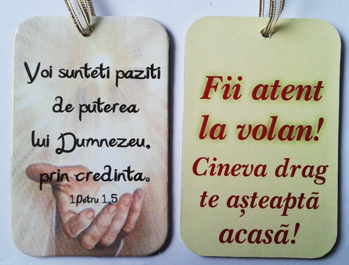 Ornament masina fata/verso - Voi sunteti paziti de puterea lui Dumnezeu/Fii atent la volan Ornament masina fata/verso - Voi sunteti paziti de puterea lui Dumnezeu/Fii atent la volan