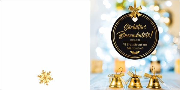Felicitare - Sarbatori  Binecuvantate ! "Va aduc o veste buna :vi s-a nascut un Mantuitor ! Luca 2:11 Felicitare - Sarbatori  Binecuvantate ! "Va aduc o veste buna :vi s-a nascut un Mantuitor ! Luca 2:11