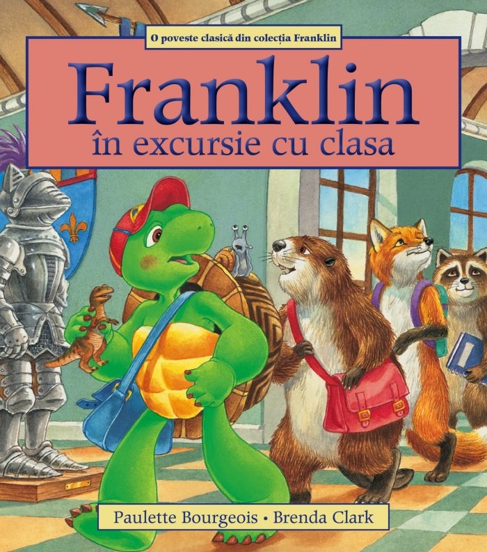 Franklin in excursie cu clasa - Povestiri pentru copii (3-9 ani)