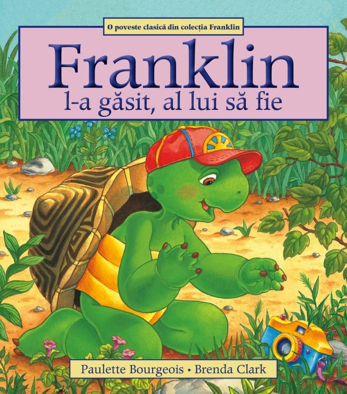 Franklin l-a gasit, al lui sa fie - Povestiri pentru copii (3-9 ani) Franklin l-a gasit, al lui sa fie - Povestiri pentru copii (3-9 ani)