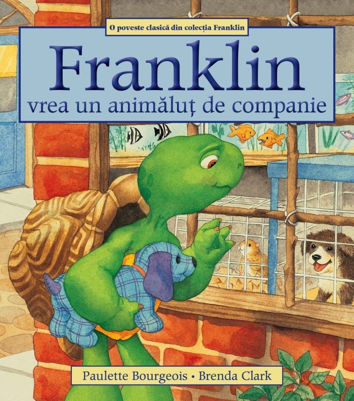 Franklin vrea un animalut de companie - Povestiri pentru copii (3-9 ani) Franklin vrea un animalut de companie - Povestiri pentru copii (3-9 ani)
