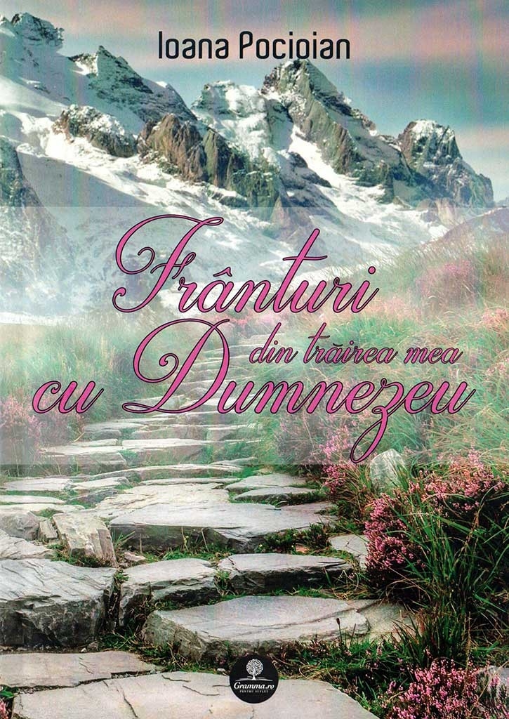 Franturi din trairea mea cu Dumnezeu - Mărturie