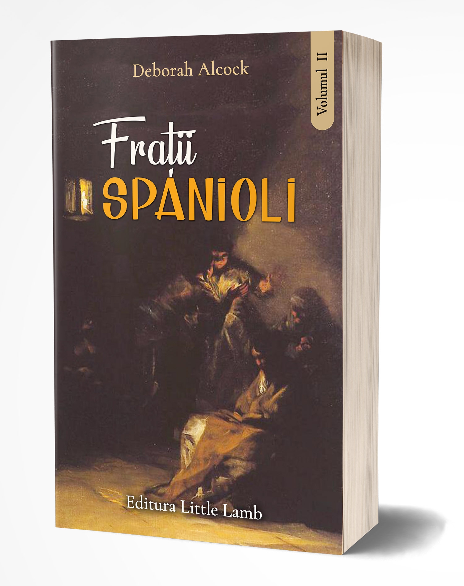 Frații spanioli -  vol.II - roman crestin Frații spanioli -  vol.II - roman crestin