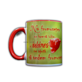 Cana cu mesaj crestin - Frumusetea lucrurilor (rosu) Cana cu mesaj crestin - Frumusetea lucrurilor (rosu)
