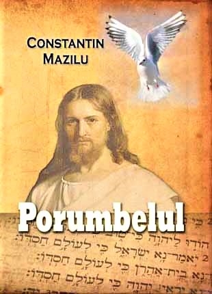 Porumbelul - Poezii crestine Porumbelul - Poezii crestine