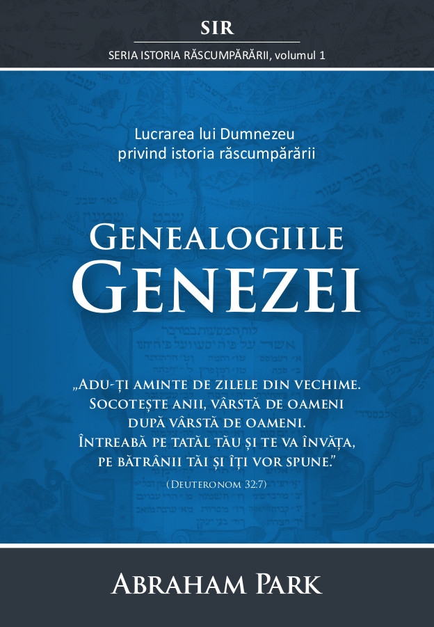 Genealogiile Genezei - (Seria ISTORIA RASCUMPARARII, vol. 1) Genealogiile Genezei - (Seria ISTORIA RASCUMPARARII, vol. 1)