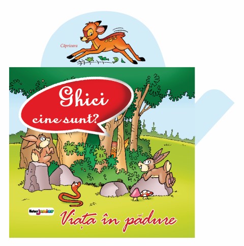 Ghici cine sunt? Viata in padure Ghici cine sunt? Viata in padure