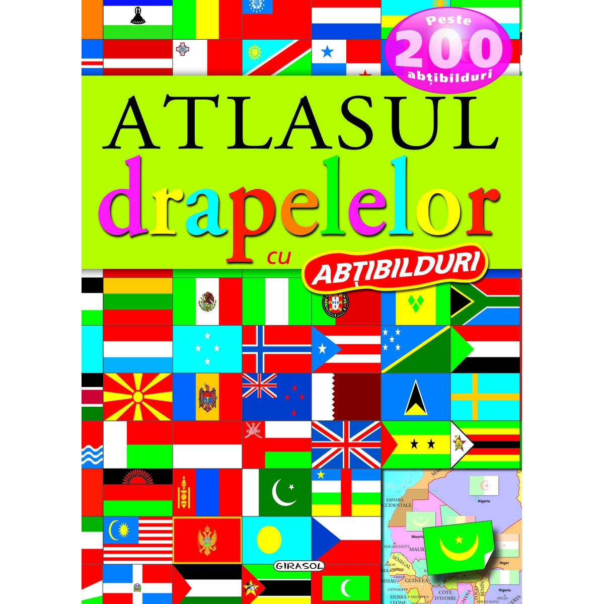 Atlasul drapelelor cu abtibilduri. Peste 200 abtibilduri Atlasul drapelelor cu abtibilduri. Peste 200 abtibilduri