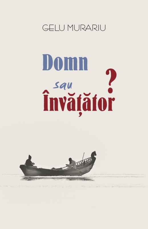 Domn sau Învățător? - Eseuri