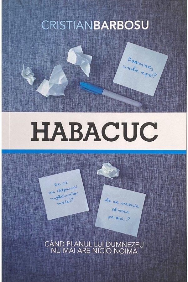Habacuc: când planul lui Dumnezeu nu mai are nicio noimă Habacuc: când planul lui Dumnezeu nu mai are nicio noimă