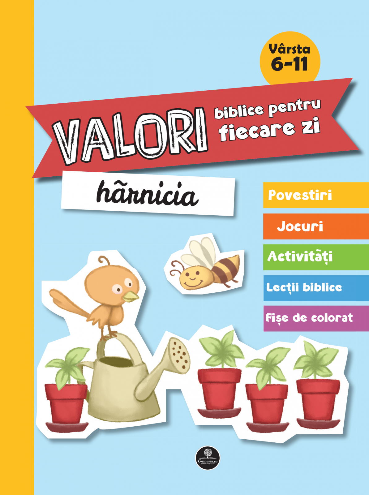 Valori biblice pentru fiecare zi - Harnicia Valori biblice pentru fiecare zi - Harnicia