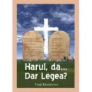 Harul da... dar legea?