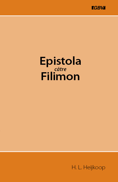 Epistola catre Filimon - comentariu biblic verset cu verset Epistola catre Filimon - comentariu biblic verset cu verset
